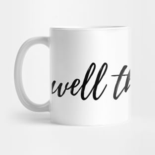 well this sucks Mug